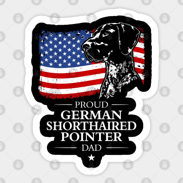 German Shorthaired Pointer Dad American Flag patriotic dog Sticker by wilsigns